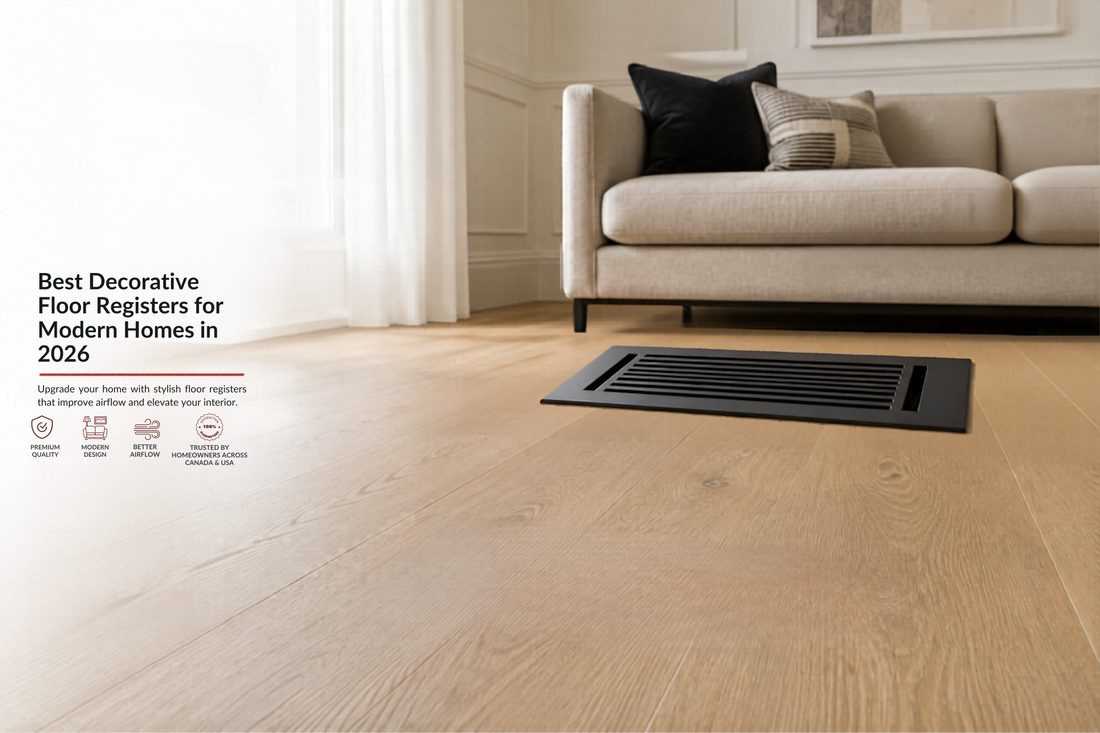 Best Decorative Floor Registers for Modern Homes in 2026
