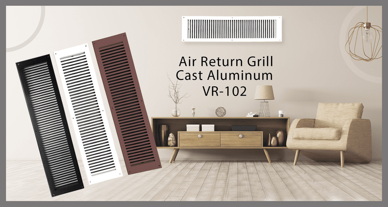 Three air return grills in black, white, and brown are displayed in front of a modern living room with a beige armchair, wooden cabinet, and a grill mounted on the wall. Text reads: Air Return Grill Cast Aluminum VR-102.