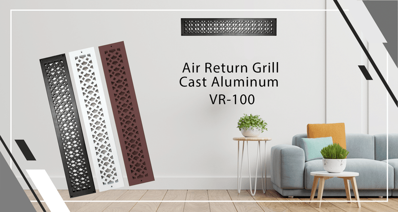 Three cast aluminum air return grills in black, white, and brown are displayed in front of a modern living room with a light sofa, side table, and wall art. Text reads: Air Return Grill Cast Aluminum VR-100.