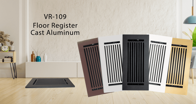 Five cast aluminum floor registers in various finishes are displayed upright in front of a modern living room background. Text reads: VR-109 Floor Register Cast Aluminum. One register lies flat on the floor.