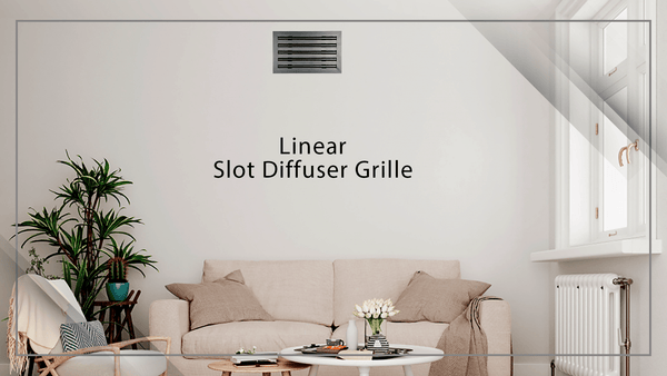 A modern living room with a beige sofa, small tables, plants, and a large window; a linear slot diffuser grille is installed high on the white wall above the sofa. Text reads Linear Slot Diffuser Grille.