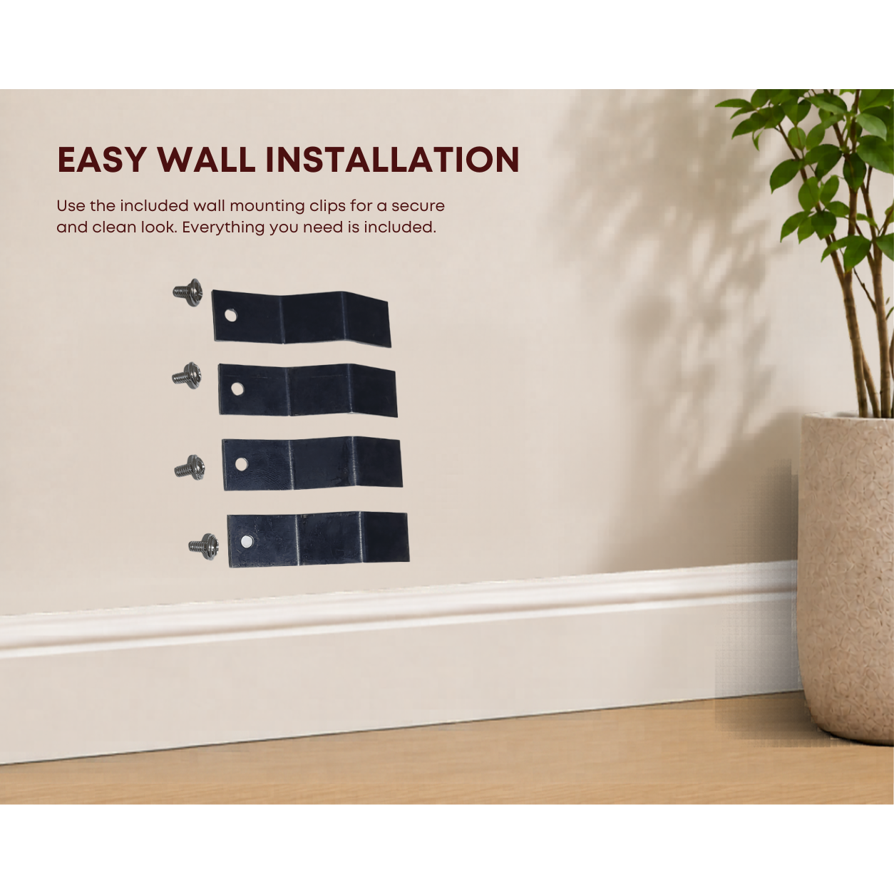 Wall installation clips on a wall with text indicating easy wall installation.