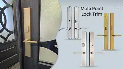 A display of various multi-point lock trim designs in silver and gold finishes, alongside a close-up of a door equipped with a modern lock trim and handle. The text reads, Multi Point Lock Trim.